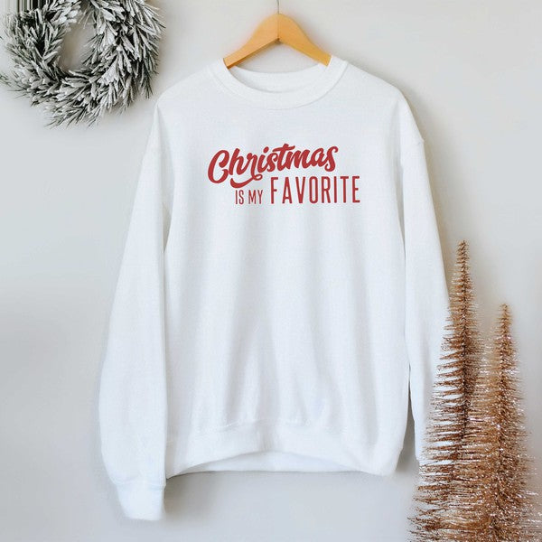Christmas Is My Favorite Sweatshirt